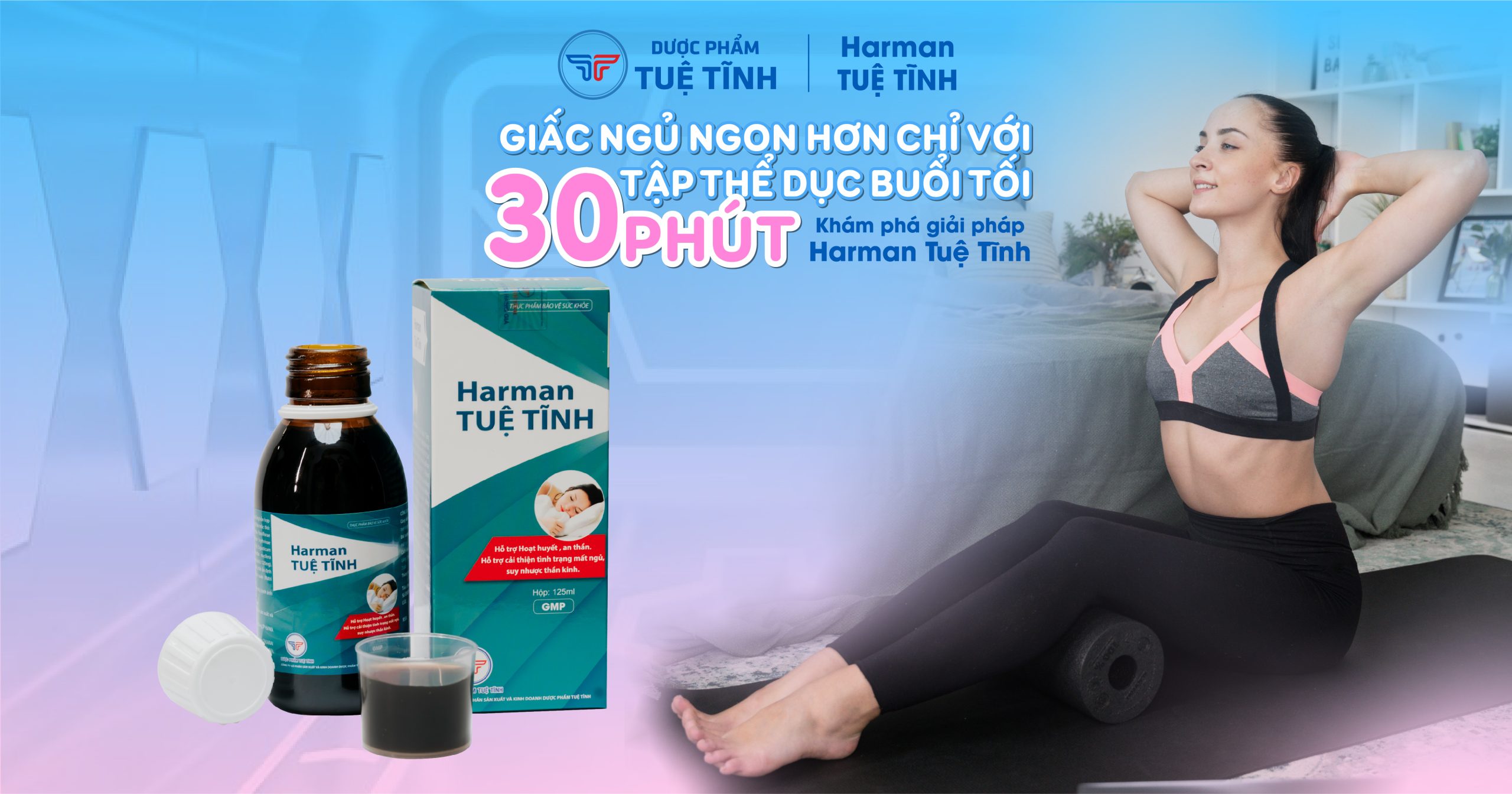 Giấc ngủ ngon hơn với 30 phút tập thể dục buổi tối và Harman Tuệ Tĩnh